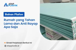 Bahan Plafon Rumah Yang Tahan Lama Dan Anti Rayap Apa Saja