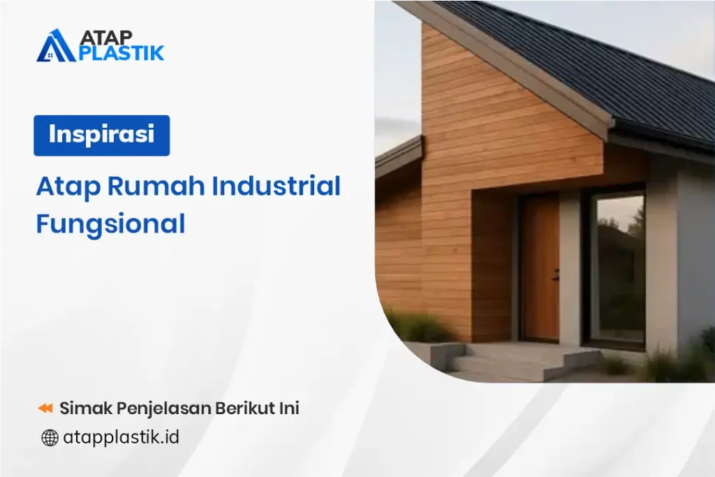 Inspirasi Atap Rumah Industrial Fungsional