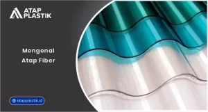 Mengenal Atap Fiber