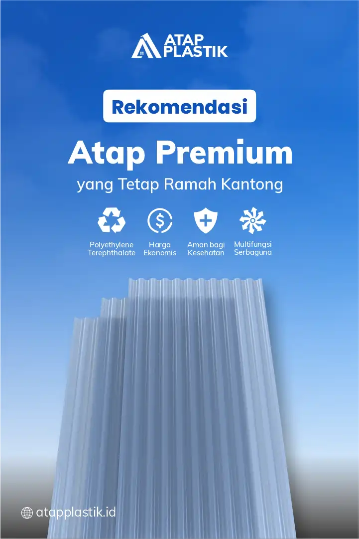 Rekomendasi Atap Premium yang Tetap Ramah Kantong