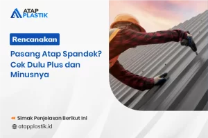 Rencanakan Pasang Atap Spandek Cek Dulu Plus dan Minusnya
