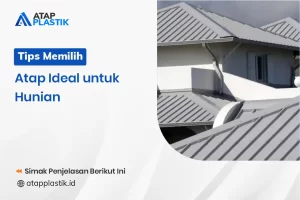 Tips Memilih Atap Ideal Untuk Hunian