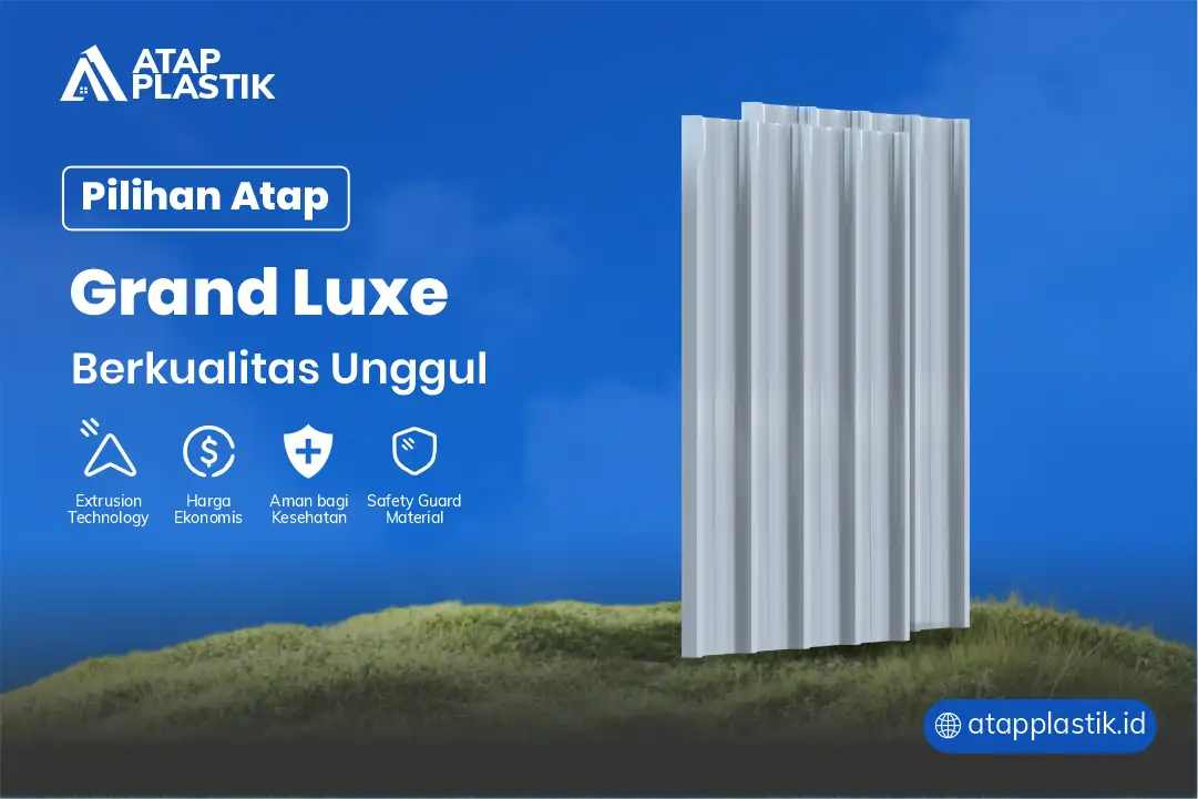 3. Pilihan Atap Grand Luxe Berkulitas Unggul