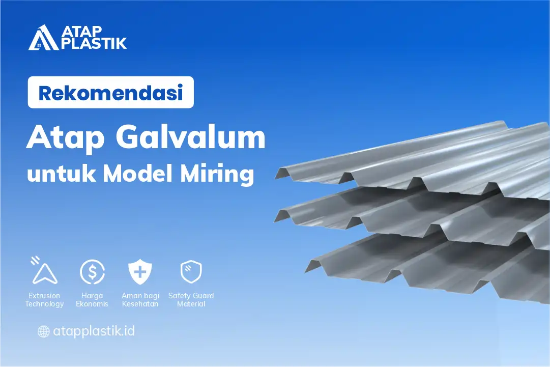 3. Rekomendasi Atap Galvalum untuk Model Mirig