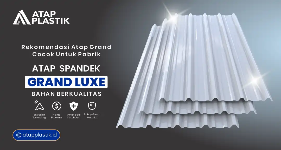 3. Rekomendasi Atap Grand Cocok untuk Pabrik