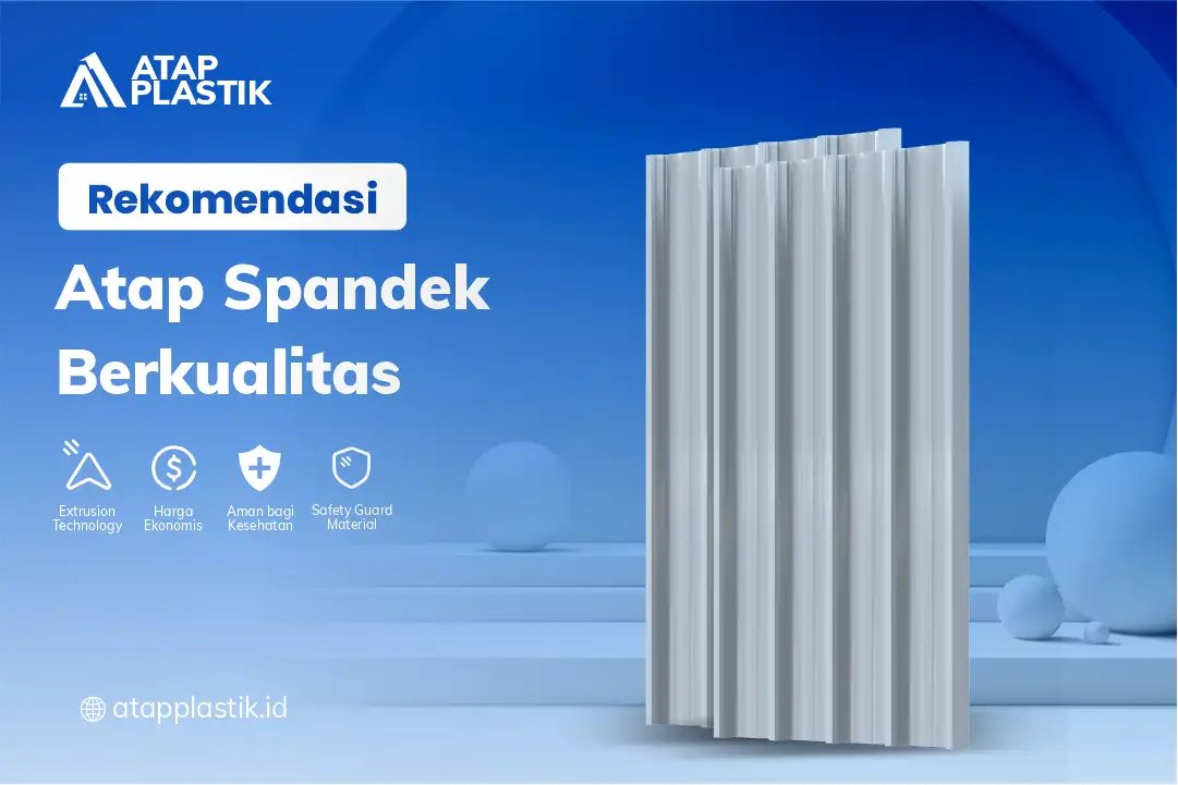 3. Rekomendasi Atap Spandek Berkualitas