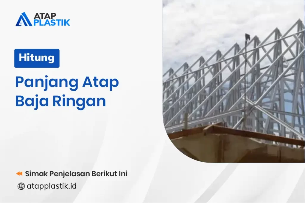 Hitung Panjang Atap Baja Ringan