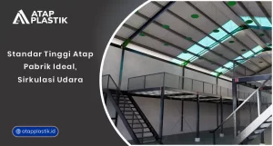 Standar Tinggi Atap Pabrik Ideal, Sirkulasi Udara