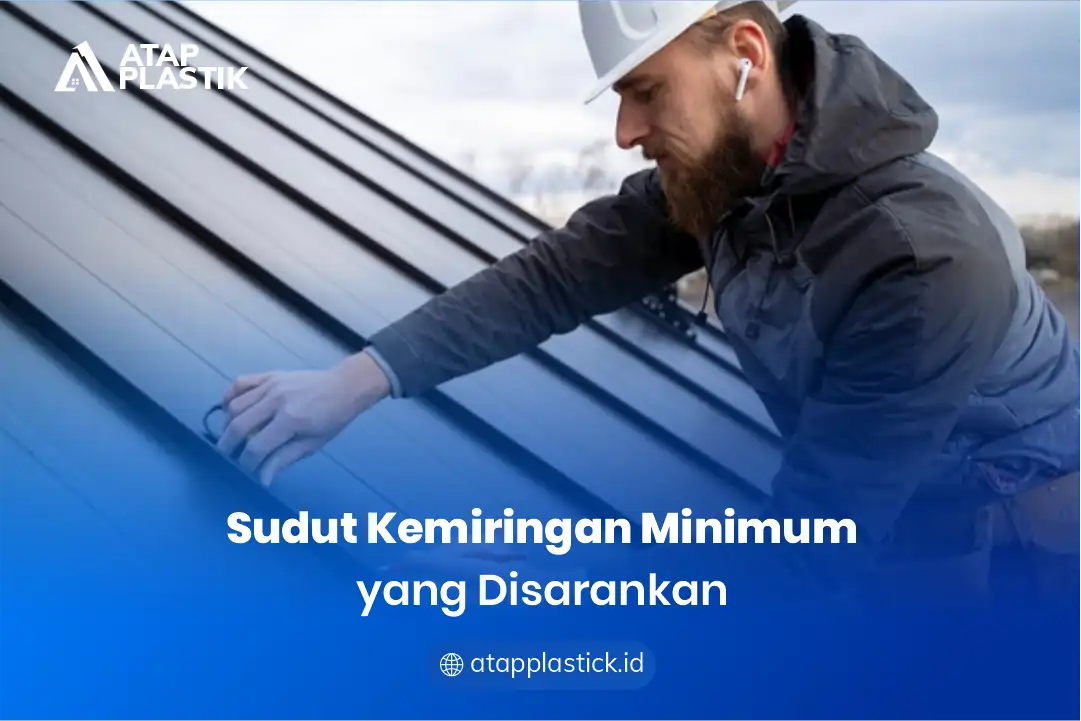 Sudut Kemiringan Minimum yang Disarankan
