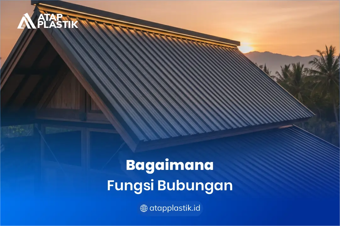 1. bagaimana fungsi bubungan