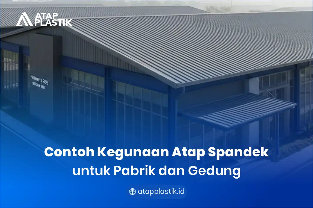 2. Contoh Kegunaan Atap Spandek untuk Pabrik dan Gedung