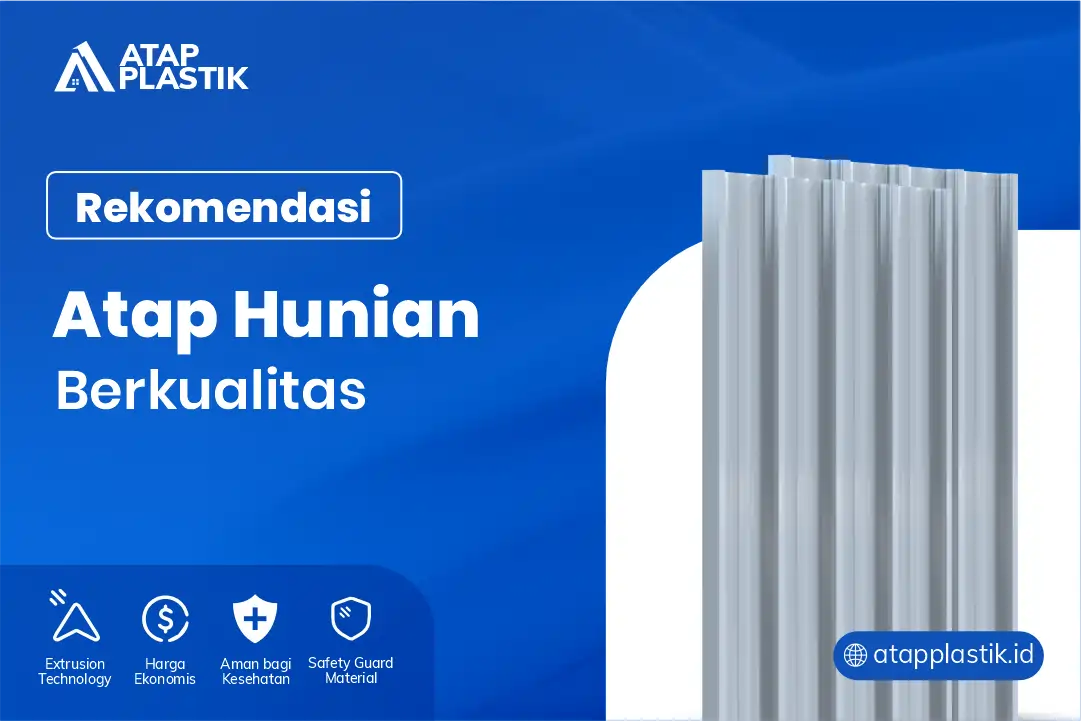 3. Rekomendasi Atap Hunian Berkualitas