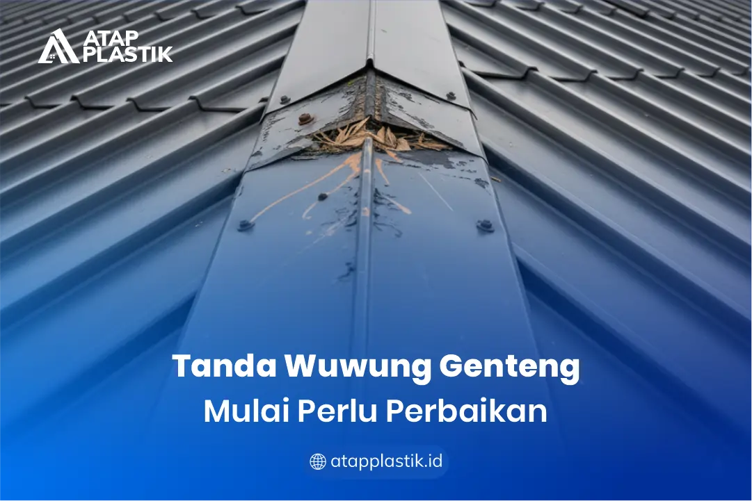 3. Tanda Wuwung Genteng Mulai Perlu Perbaikan