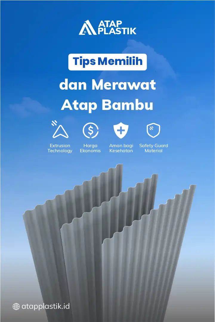 3. Tips Memilih dan Merawat Usuk Atap Bambu