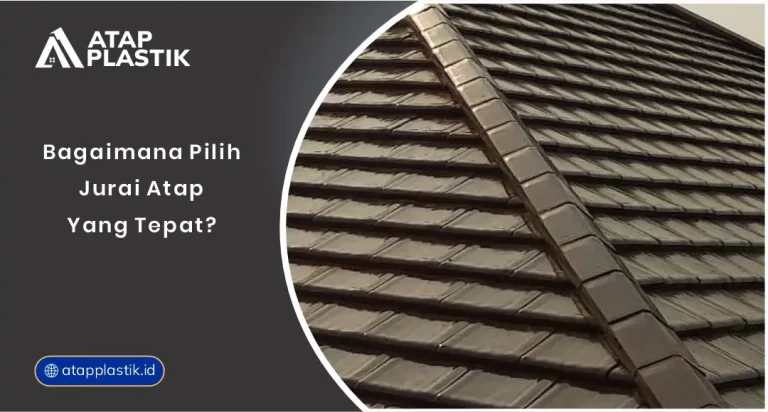 Bagaimana Pilih Jurai Atap yang Tepat