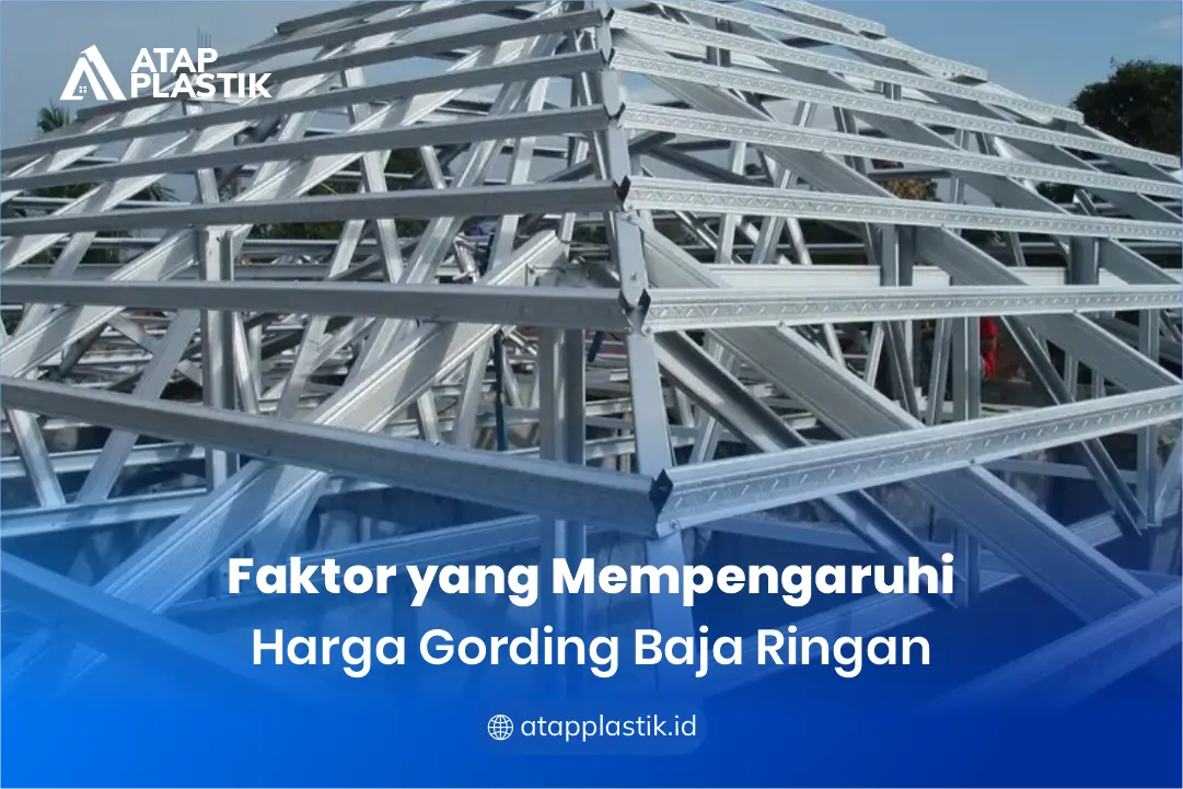 Faktor yang Mempengaruhi Harga Gording Baja Ringan