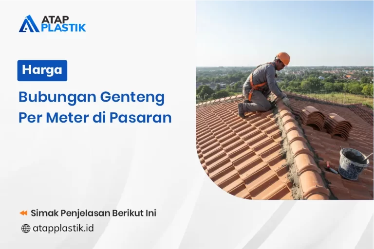 Harga Bubungan Genteng Per Meter di Pasaran