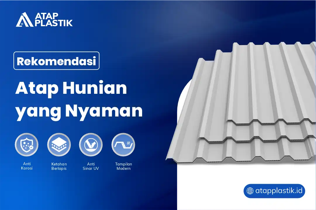 Rekomendasi Atap Hunian yang Nyaman