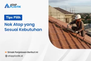 Tips Pilih Nok Atap yang Sesuai Kebutuhan