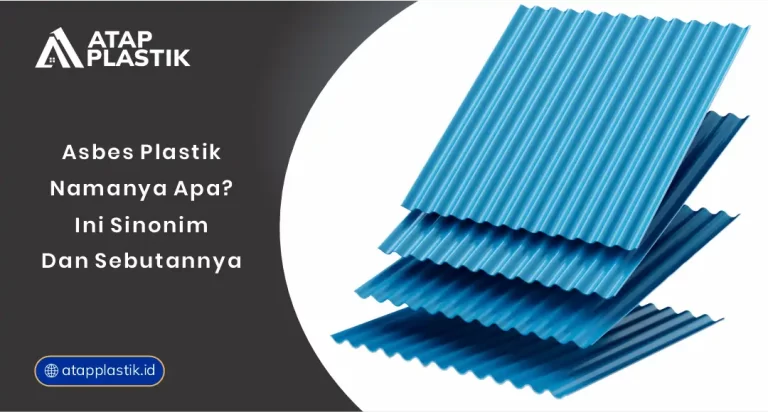 01 Asbes Plastik Namanya Apa Ini Sinonim Dan Sebutannya