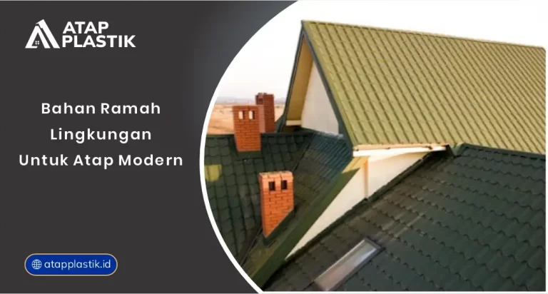 01 Bahan Ramah Lingkungan Untuk Atap Modern