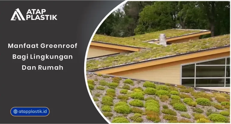 01 Manfaat Greenroof Bagi Lingkungan Dan Rumah