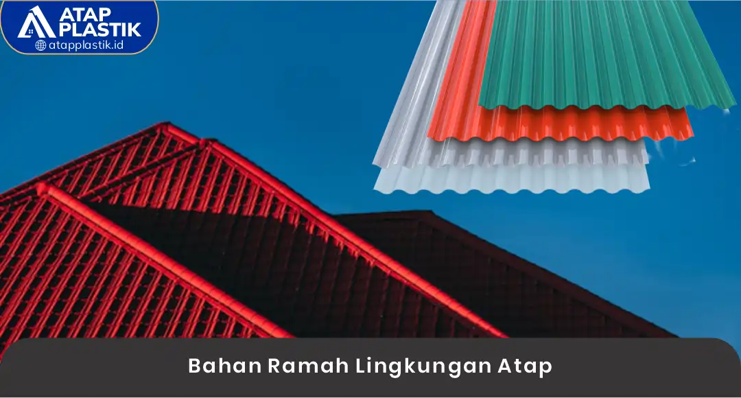 02 Bahan Ramah Lingkungan Atap