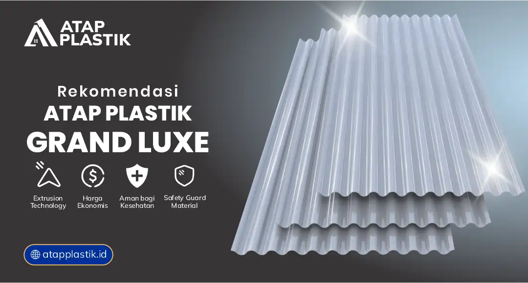 04 Rekomendasi Atap Plastik Grand Luxe