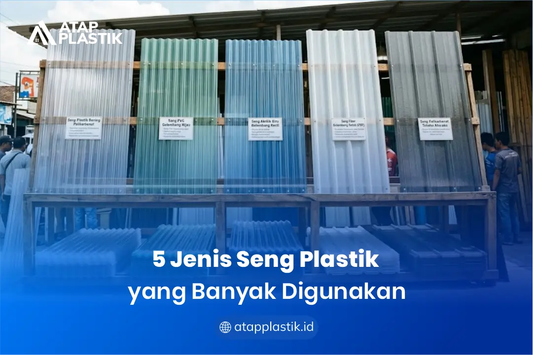 5 Jenis Seng Plastik yang banyak Digunakan