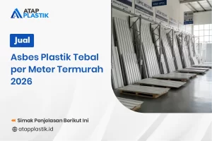 Jual Asbes Plastik Tebal per Meter Termurah 2026
