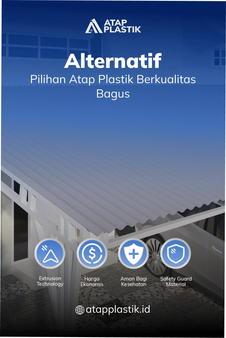 Alternatif Pilihan Atap Plastik Berkualitas Bagus