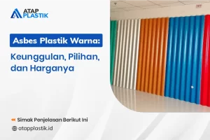 Asbes Plastik Warna Keunggulan, Pilihan, dan Harganya