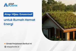 Atap Hijau Greenroof untuk Rumah Hemat Energi