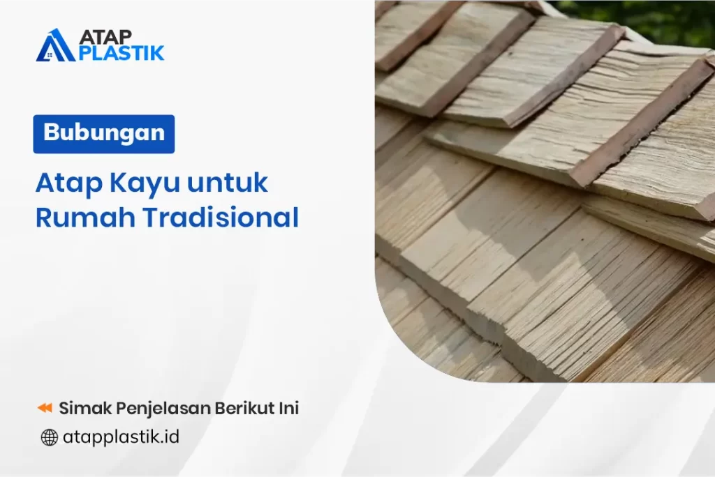Bubungan Atap Kayu untuk Rumah Tradisional
