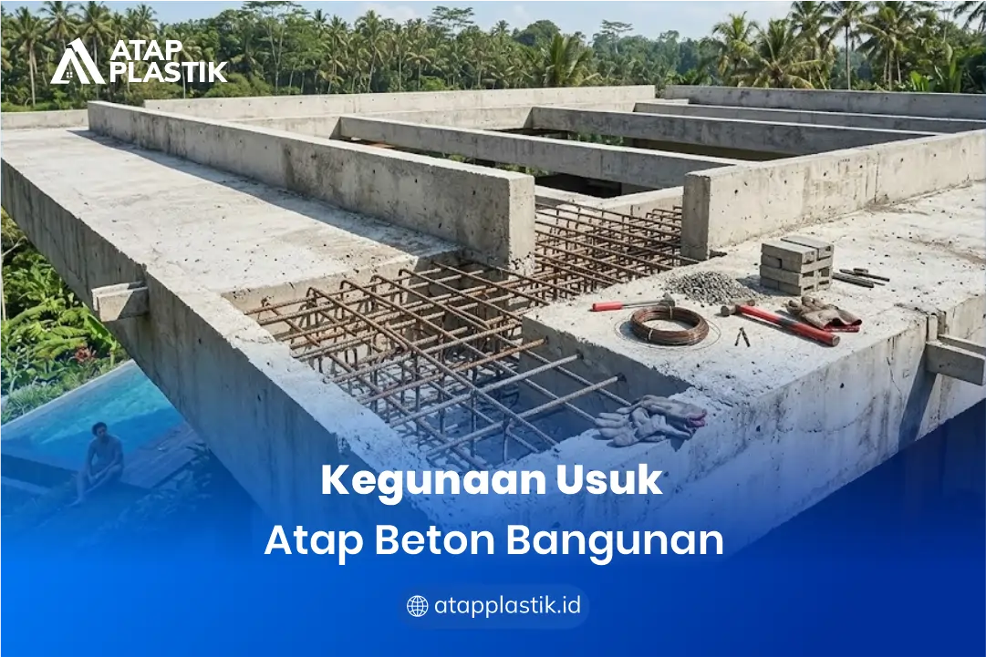 Kegunaan Usuk Atap Beton Bangunan