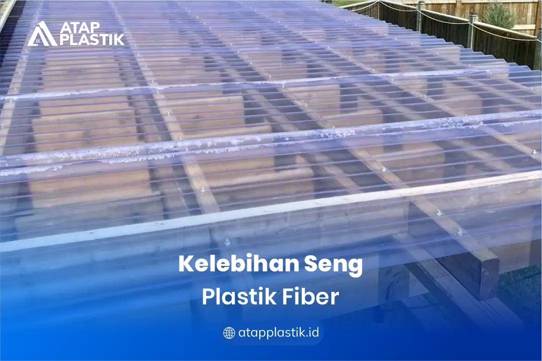 Kelebihan Seng Plastik Fiber