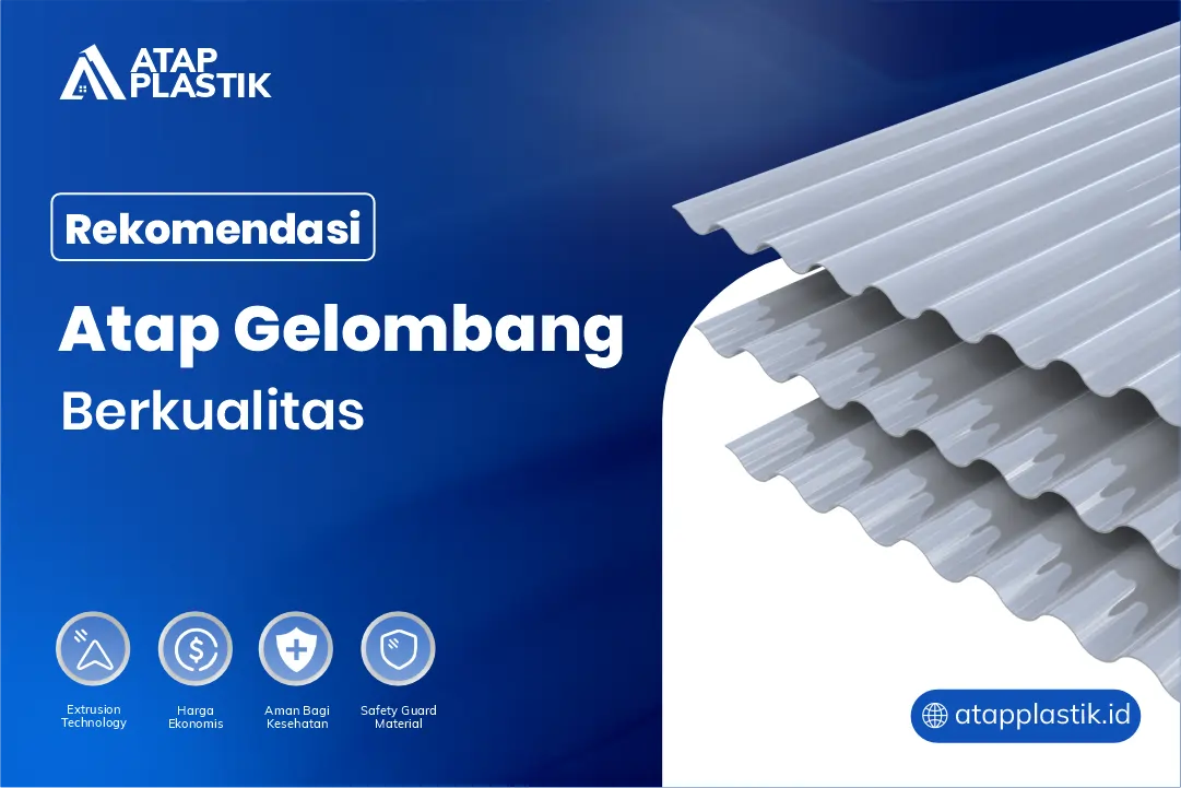 Rekomendasi Atap Gelombang Berkualitas