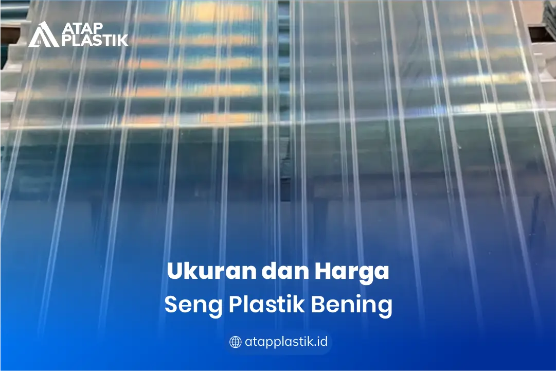 Ukuran dan Harga Seng Plastik Bening