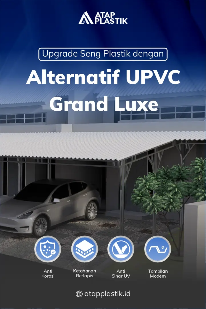 Upgrade Seng Plastik dengan Alternatif UPVC Grand Luxe