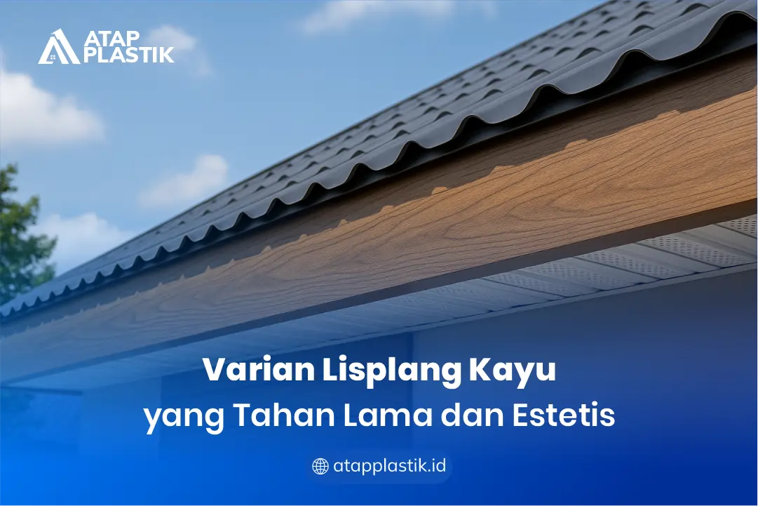 Varian Lisplang Kayu yang Tahan Lama dan Estetis