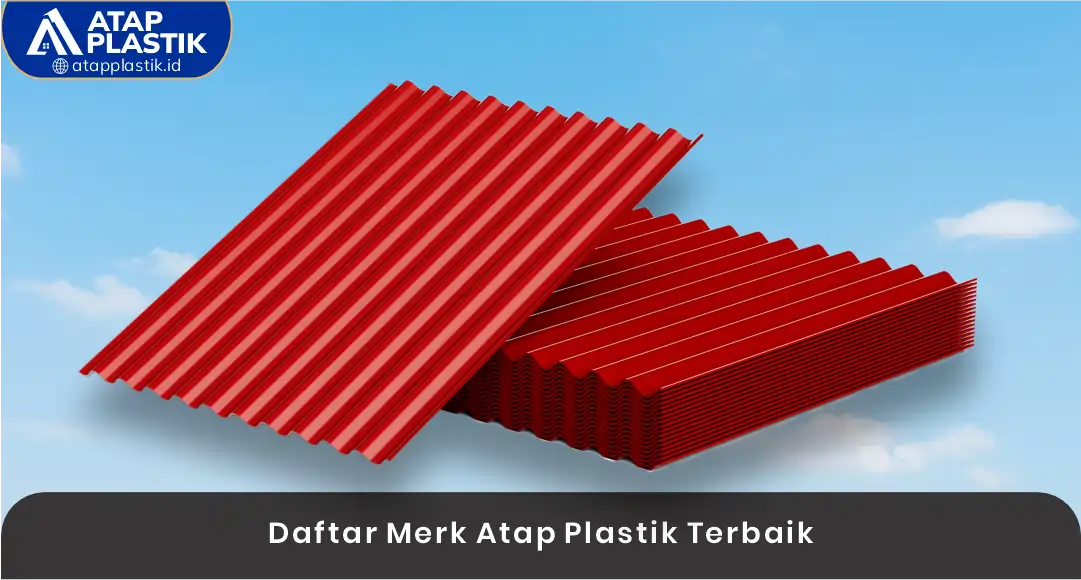 03 Daftar Merk Atap Plastik Terbaik