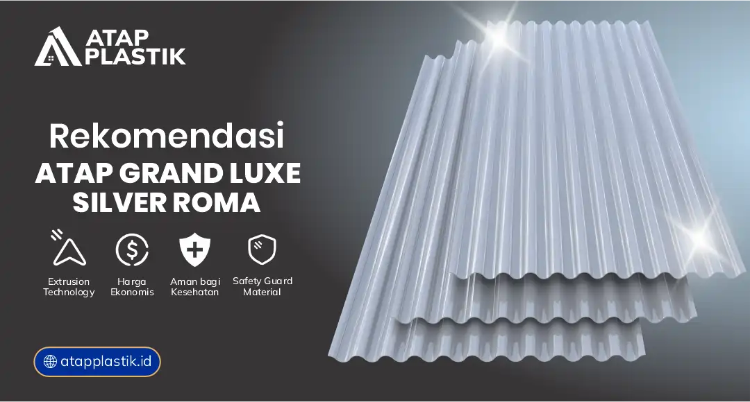 04 Rekomendasi Atap Grand Luxe Silver Roma