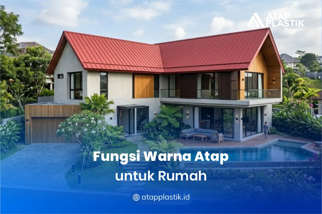 Fungsi Warna Atap untuk Rumah
