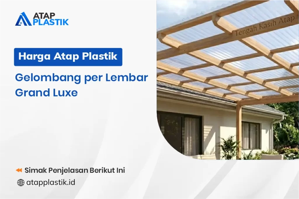 Harga Atap Plastik Gelombang per Lembar Grand Luxe