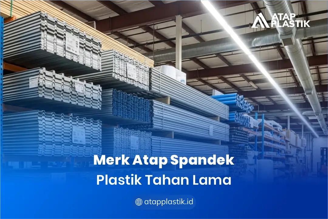 Merk Atap Spandek Plastik Tahan Lama