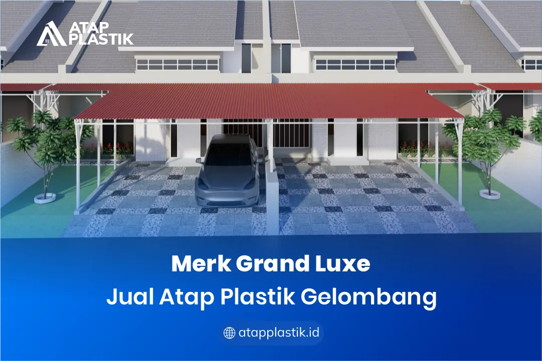 Merk Grand Luxe Jual Atap Plastik Gelombang