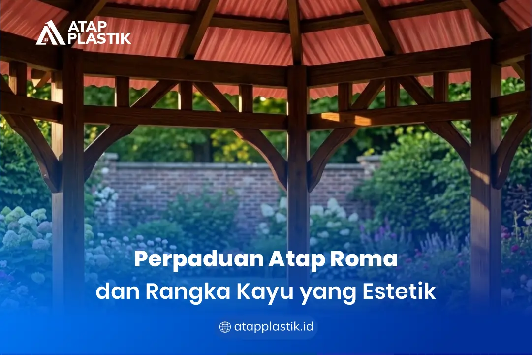 Perpaduan Atap Roma dan Rangka Kayu yang Estetik