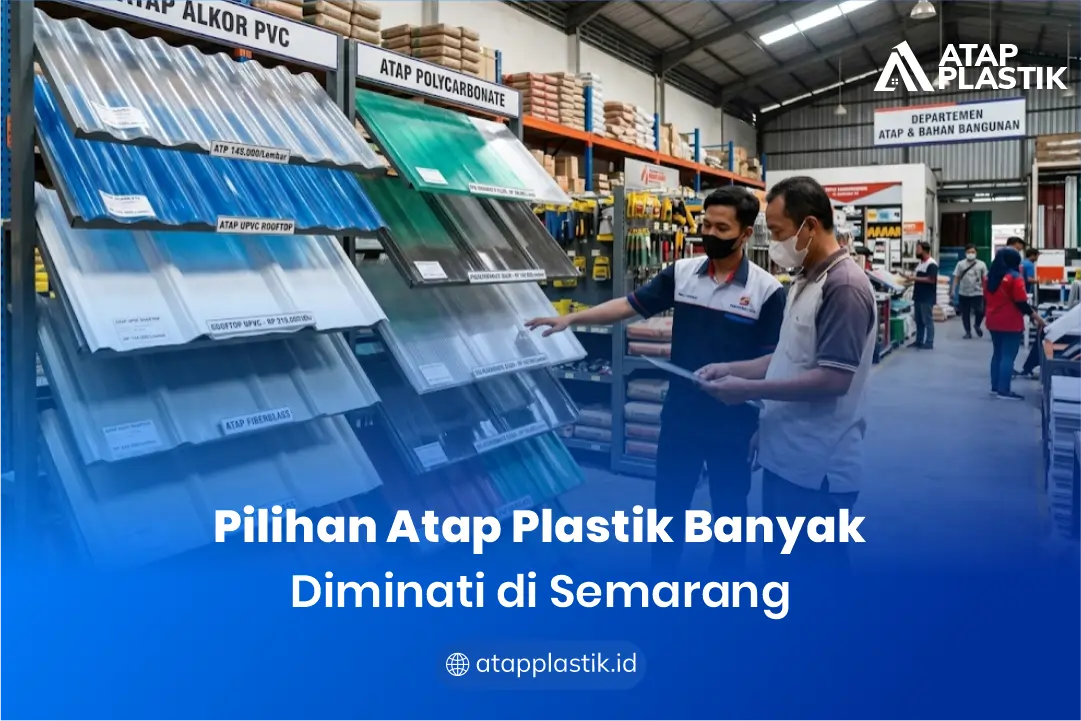 Pilihan Atap Plastik Banyak Diminati di Semarang