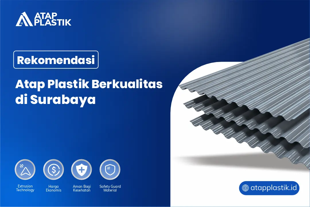 Rekomendasi Atap Plastik Berkualitas di Surabaya