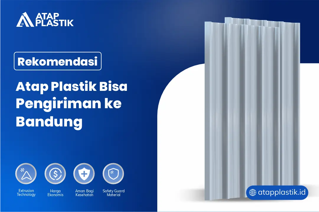 Rekomendasi Atap Plastik Bisa Pengiriman ke Bandung